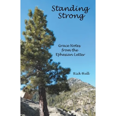 Standing Strong: Grace Notes from the Ephesian Letter