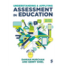 Understanding and Applying Assessment in Education