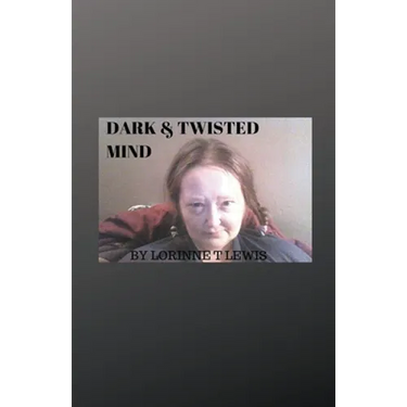 Dark & Twisted Mind