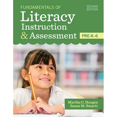 Fundamentals of Literacy Instruction & Assessment, Pre-K-6