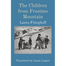 The Children from Frostmo Mountain: Translated by Laura Lugnet