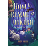 How to Rescue a Unicorn