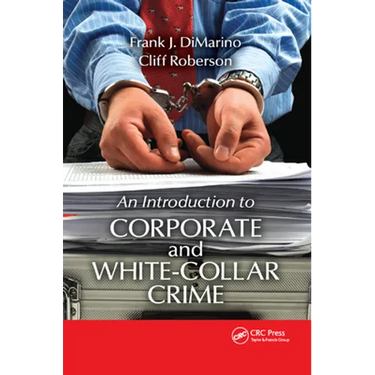 Introduction to Corporate and White-Collar Crime