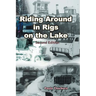 Riding Around in Rigs on the Lake: Second Edition