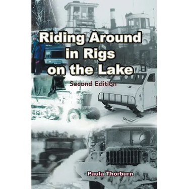 Riding Around in Rigs on the Lake: Second Edition