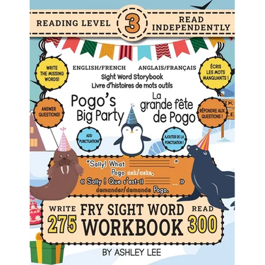 300 Sight Word Storybook, Pogo's Big Party (Level 3) Bilingual English/French Anglais/Français: Write Over 275 Fry Sight Words in English and French w