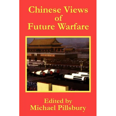 Chinese Views of Future Warfare