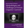 Methodologies and Challenges in Forensic Linguistic Casework