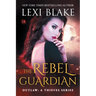 The Rebel Guardian