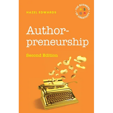 Authorpreneurship: The Business of Creativity