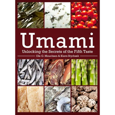 Umami: Unlocking the Secrets of the Fifth Taste