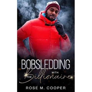 Bobsledding with the Billionaire