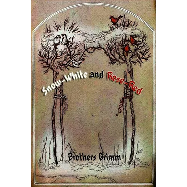 Snow-White and Rose-Red