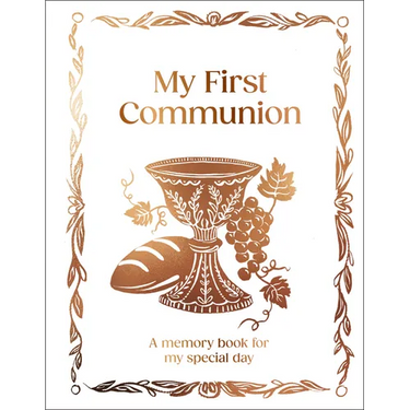 My First Communion: Hardcover Communion Gift with Journal Pages, Prayers & Photo Pages