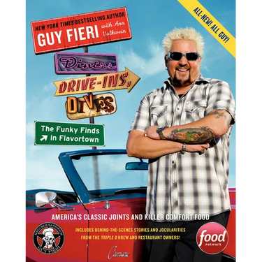 Diners, Drive-Ins, and Dives: The Funky Finds in Flavortown: America's Classic Joints and Killer Comfort Food