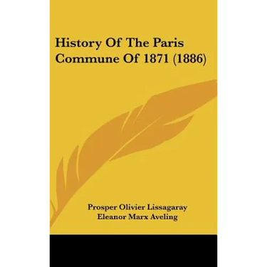 History Of The Paris Commune Of 1871 (1886)