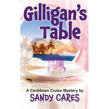 Gilligan's Table: A Caribbean Cruise Mystery