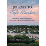 Journey to Safe Harbor: Memoir of Three Generations Self Love, Forgiveness, Reconnection