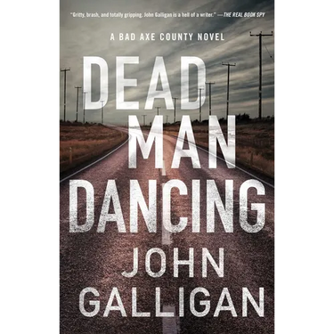 Dead Man Dancing: A Bad Axe County Novel