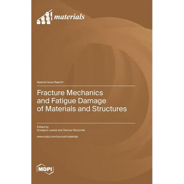 Fracture Mechanics and Fatigue Damage of Materials and Structures