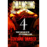 Changing The Game 4: It's Over!