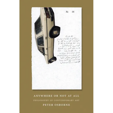 Anywhere or Not at All: Philosophy of Contemporary Art