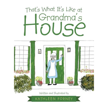 That's What It's Like at Grandma's House
