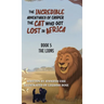 The Incredible Adventures of Casper the Cat Who Got Lost in Africa: Book 5: The Lions