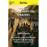 The Book On Community-Led Strategy: How the Most Resilient Brands Grow Through Belonging