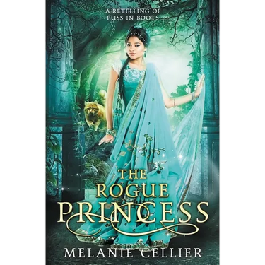 The Rogue Princess: A Retelling of Puss In Boots