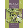 Faith, Hope and Poetry: Theology and the Poetic Imagination
