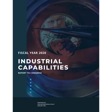 Industrial Capabilities Report To Congress Fiscal Year 2020