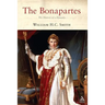 The Bonapartes: The History of a Dynasty