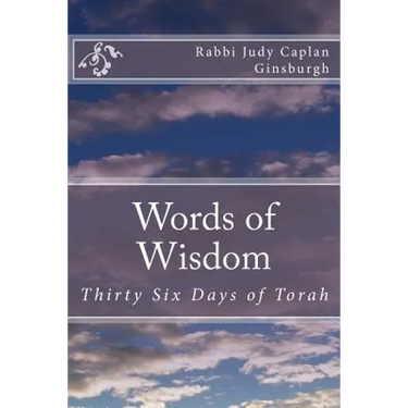 Words of Wisdom: Thirty Six Days of Torah