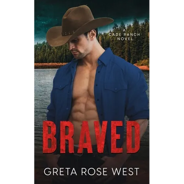 Braved: A Cade Ranch Novel