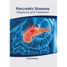 Pancreatic Diseases: Diagnosis and Treatment