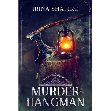 Murder of a Hangman: A Redmond and Haze Mystery Book 13