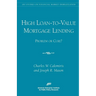 High Loan-To-Value Mortgage Lending: Problem or Cure?