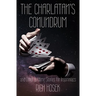 The Charlatan's Conundrum and Other Bedtime Stories for Insomniacs