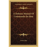 A Defense Manual Of Commando Jiu Jitsu