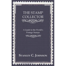 The Stamp Collector - A Guide to the World's Postage Stamps