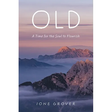 Old: A Time For the Soul To Flourish