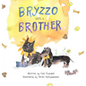 Bryzzo Gets a Brother