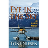 Eye in the Sky: An Alaskan Mystery