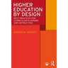 Higher Education by Design: Best Practices for Curricular Planning and Instruction