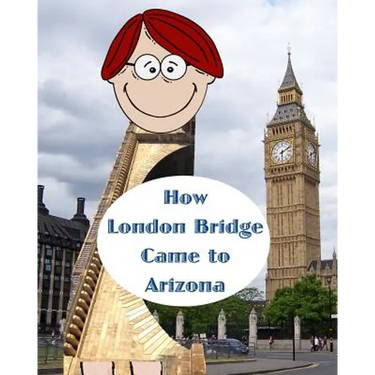 How London Bridge Came to Arizona