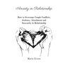 Anxiety in Relationship: How to Overcome Couple Conflicts, Jealousy, Attachment and Insecurity in Relationship