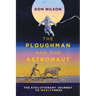 The Ploughman and the Astronaut: The Evolutionary Journey to WealthNess