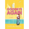 Goodbye Again