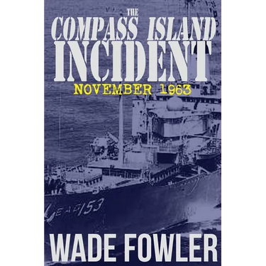 The Compass Island Incident: November 1963